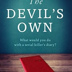 [ACCESS] [PDF EBOOK EPUB KINDLE] The Devil's Own: A tantalising historical mystery by