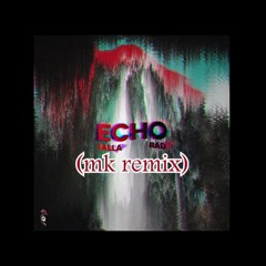 RÄD- "Echo" w/Salla (battle edit by mk)