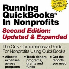 [Access] PDF 📦 Running QuickBooks in Nonprofits: 2nd Edition: The Only Comprehensive