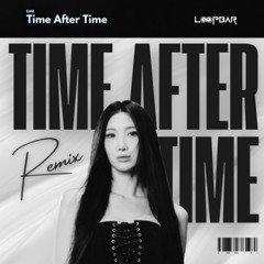 EJAE - Time After Time [Loopbar Remix]