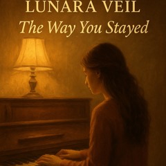 The way you stayed