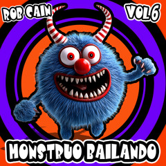 Rob Cain - Monstruo Bailando (Volume 6)