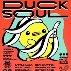 DS: DuckieSoul, The DuckWorld808 Takeover feat. Ben Bratton
