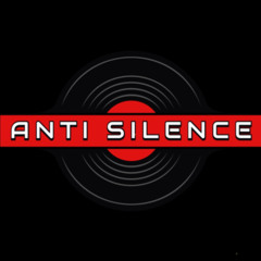 ANTI SILENCE - FEAR OF THE END