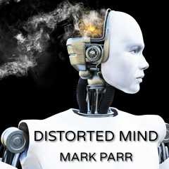 Distorted Mind