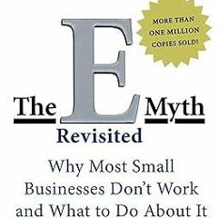 Pdf free^^ The E-Myth Revisited: Why Most Small Businesses Don't Work and What to Do About It P