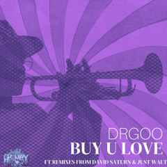 Buy U Love (Just Walt Remix)