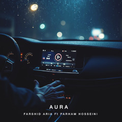 Aura (ft. Parham Hosseini)