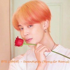 BTS(Jimin) - Serendipity (Rany.Go Remix)