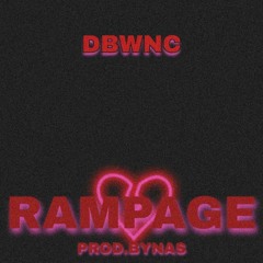 Rampage  [prod by. Nas]