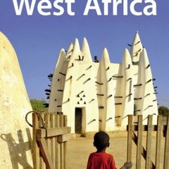 VIEW KINDLE 📜 Lonely Planet West Africa (Multi Country Travel Guide) by  Tim Bewer,J