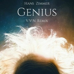 Hans Zimmer - Genius (VVN Remix)