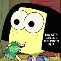 Big City Greens Special Song (Oblivion Flip)