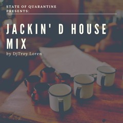 Jackin' D House Mix by DjTroy Loren