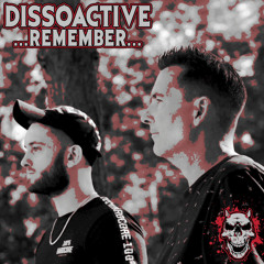 DISSOACTIVE - REMEMBER (FREE DOWNLOAD)