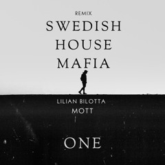 Swedish House Mafia - One ( MOTT, Lilian Bilotta Remix)