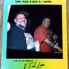 Thee Mike B b2b DJ Sneak - Live at I Feel Love 4-4-25 Club Tee Gee LA