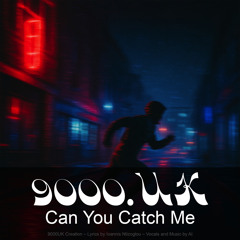 Can You Catch Me