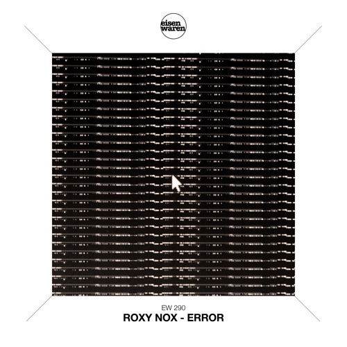 EW 290 Roxy Nox - Error (Extended Mix) Snippet