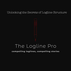 VIEW EBOOK 📝 Unlocking the Secrets of Logline Structure by  RK Musgrave EPUB KINDLE