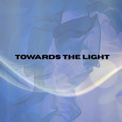 Towards the Light