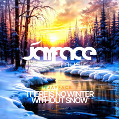 Jayface - There is no winter without snow - out now