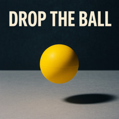Drop the Ball