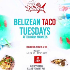 Taco Tuesdays [Keynen X Blacka] [StoneJam X Revolution] [Los Angeles]