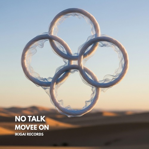 MOVEE ON - No Talk (Extended) - Ikigai Records