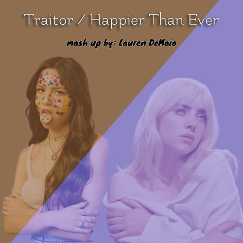 Traitor / Happier Than Ever (MASH-UP)
