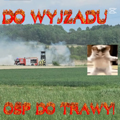 MIXTAPE DO WYJAZDU OSP DO TRAW!