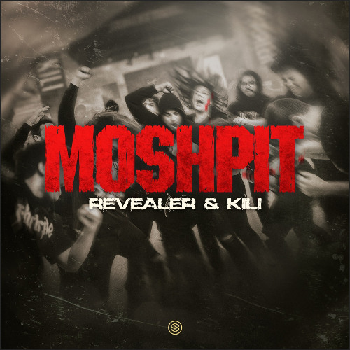 Revealer & Kili - Moshpit