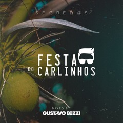 Festa Do Carlinhos | Réveillon Segredos 2022