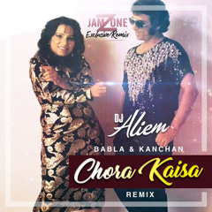 DJ Aliem-Chora Kaisa Remix