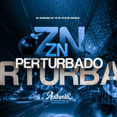 Zn Perturbado (feat. Authentic Records)