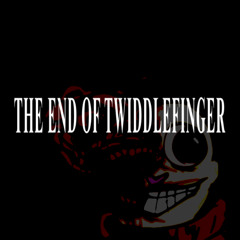 THE END OF TWIDDLEFINGER: Love Is Destructive.