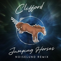 Clifford - Jumping Horses (Noiselund Remix)