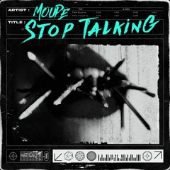 Moupe - Stop Talking [FREE DOWNLOAD]
