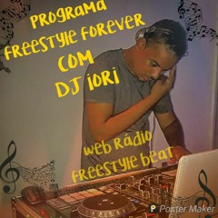 DJ IORI PROGAMA FREESTYLE FOREVER(SET MIX FREESTYLE NEW SCHOOL  12,04,2020)