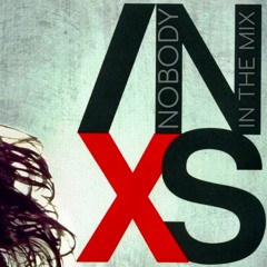 DJ NOBODY presents INXS MIX