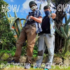 How Low Do Your Pants Go