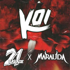 KOI - Heart RIP (21 Savage X Marauda Mash - Up)