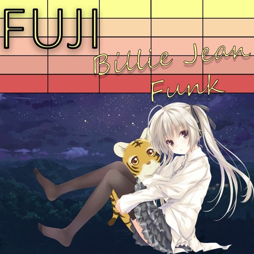 Stream Billie Jean Funk by Fuji | Listen online for free on SoundCloud