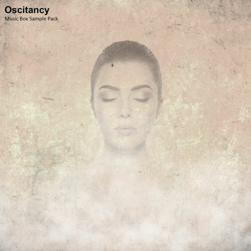 Oscitancy (Music Box Sample Pack)