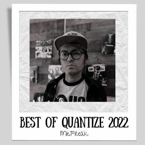 MicFreak Best of Quantize 2022