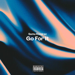 Samu Ramirez - Go For It