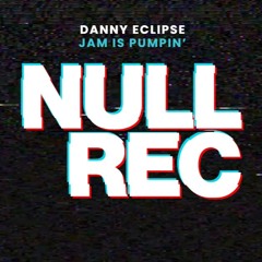 DANNY ECLIPSE - JAM IS PUMPIN'