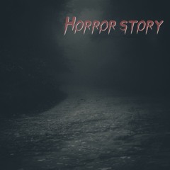 Horror Story