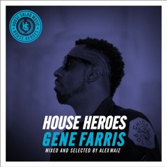 House Heroes | Gene Farris
