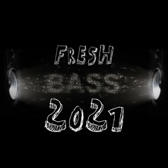 Fresh Bass 2021